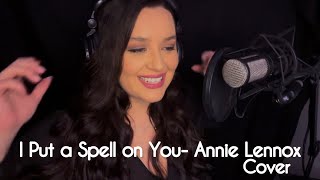 I Put a Spell on You (Annie Lennox) Cover