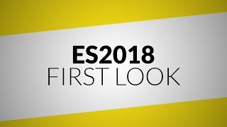 [April Fools 2017] ES2018 First Look - it changes everything