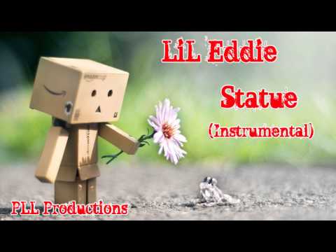 Lil Eddie-Statue Instrumental (PLL Productions)