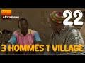 3 Hommes 1 Village épisode 22