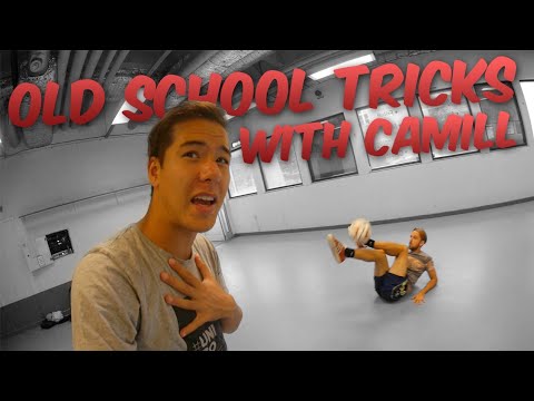 OLD SCHOOL TRICKS WITH CAMILL