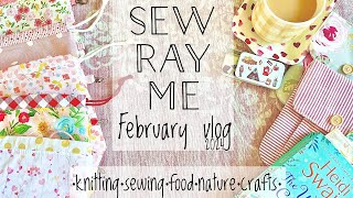 Sew Ray Me February vlog 2024 - crafty chat and a visit to a castle 🏰
