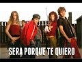 Erreway - Será Porque Te Quiero 