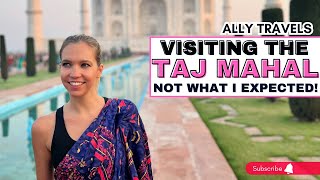 How to visit the Taj Mahal in Agra || India Travel Vlog