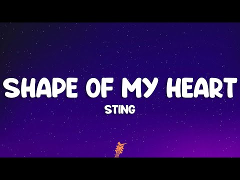 Sting - Shape Of My Heart (Lyrics)