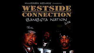 Westside Connection Gangsta Nation (Live) ft. Nate Dogg