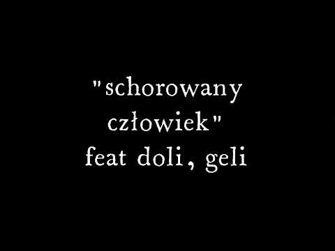 szpiegowsky - schorowany czlowiek | feat doli, geli [XANY REMIX]