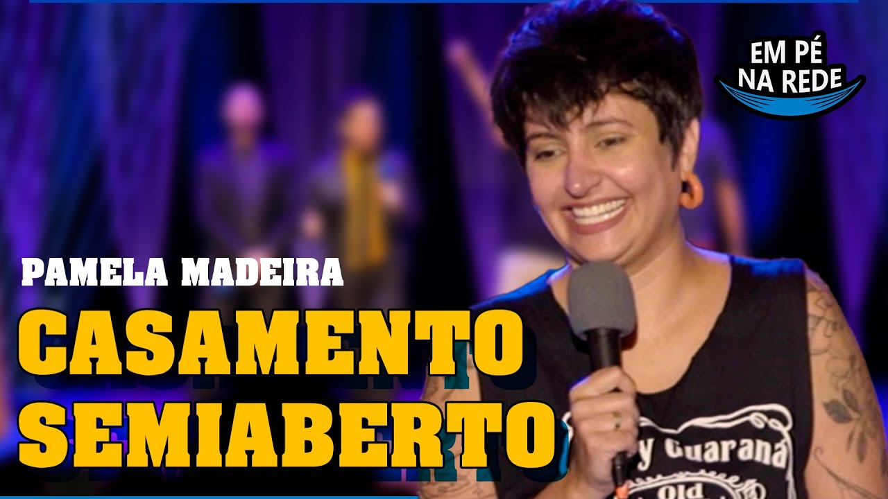 CASAMENTO SEMIABERTO - COMENTANDO HISTÓRIAS #221 com Pamela Madeira