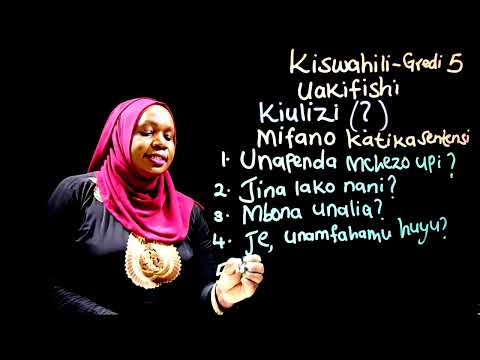 Gredi 5 Kiswahili Mwalimu Rehema - Kiulizi
