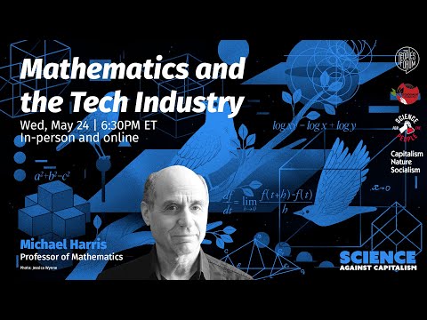 MATHEMATICS AND THE TECH INDUSTRY |  Science Against Capitalism