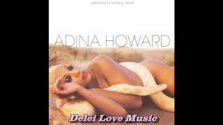 Adina Howard - Lay Him Down