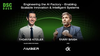 AI Factory - Enabling Scalable Innovation & Intelligent Systems | T. Kitzler & T. Singh |DSC DACH 25