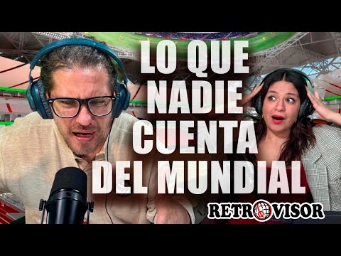 LO QUE NADIE CUENTA DEL MUNDIAL #Retrovisor