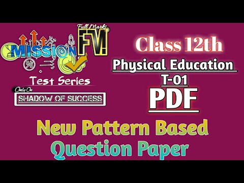 New Pattern|Class 12th MFM Test 1|Physical Education|MissionFM|Designed by Kartik Sharma Video