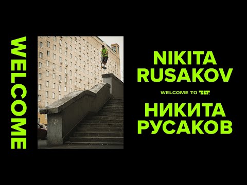 Nikita Rusakov - Welcome to Tilt