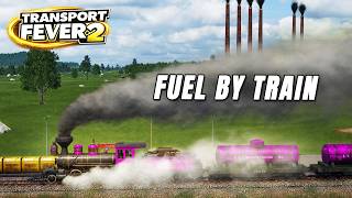 My Fuel Network Is Finally Running by Rail | Transport Fever 2 EP 7