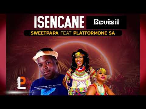 Sweetpapa & Platform One - Isencane [Revisit]