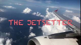 The Jetsetter Intro