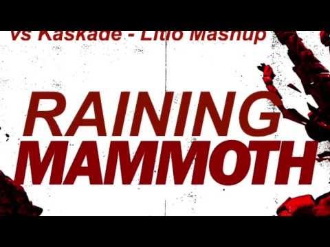 Raining Mammoth - Dimitri Vegas & Like Mike & Moguai vs. Kaskade - Litio Mashup