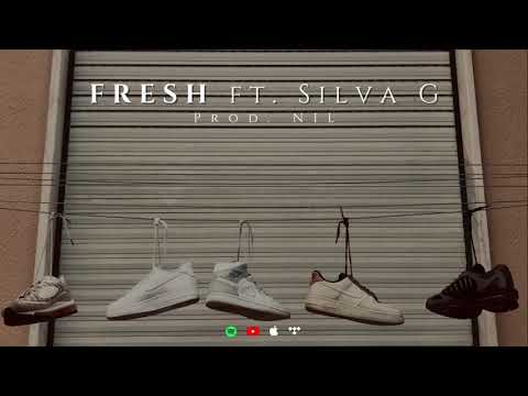 FDAN - Fresh ft. Silva G (Prod. NIL)
