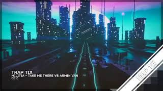 Militia - Take Me There vs Armin van Buuren -  Great Spirit | BEST EDM SONG EVER YOU HAVE HEARD