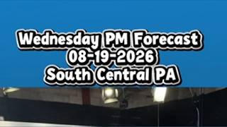 Wednesday PM Forecast 08-19-2026