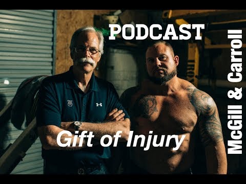 Gift of Injury - Dr. Stuart McGill, Brian Carroll with Sebastian Gonzales