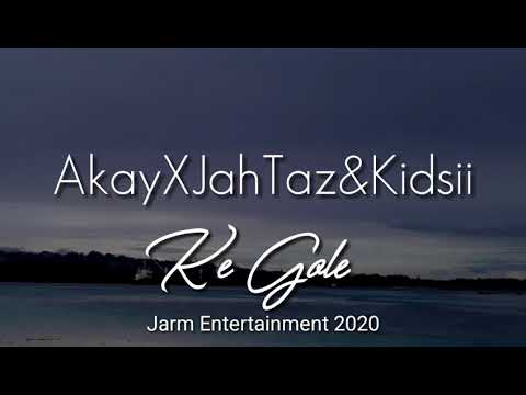 KE GOLE AkayXJahtazXKidsii