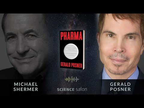 Michael Shermer with Gerald Posner — Pharma: Greed, Lies, and the Poisoning of America