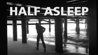 Korey Dane - &quot;Half Asleep&quot; (Official Video)