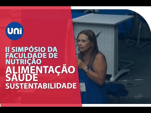 II Simpósio da Faculdade de Nutrição UFF -  2015 - Alimentação, saúde, sustentabilidade