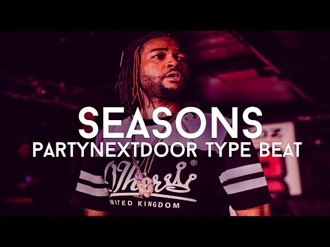 PartyNextDoor Type Beat - "Seasons" (Prod. Cosa Nostra Beats)