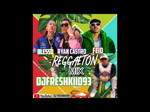 🇨🇴 FEID,RYAN CASTRO,BLESSD MIX🇨🇴@ReggaetonMundialOfficial