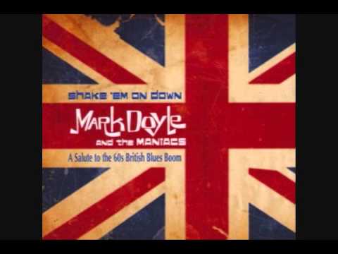 Mark Doyle And The Maniacs Messin' The Blues