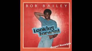 "Praise The Lord" (1980) Bob Bailey