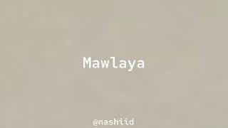 Download lagu Maher Zain - Mawlaya || sped up mp3