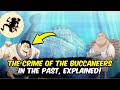 The Crime Of The Buccaneers In The Past Explained