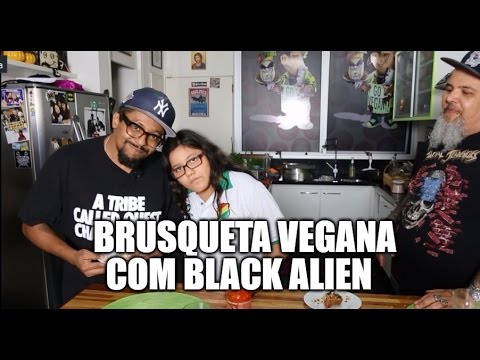 Brusqueta Vegana com Black Alien | Panelaço com João Gordo