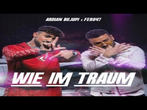 Ardian Bujupi x Fero47 - Wie im Traum (Lyrics)