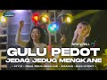 DJ GULU PEDOT JEDAG JEDUG MENGKANE FULL BASS JARANAN DOR BONGOBARBAR