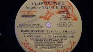Clandestine ft Ned Sublette - Radio Rhythm (SIGNAL SMART) (Vocal) Sleeping Bag Records