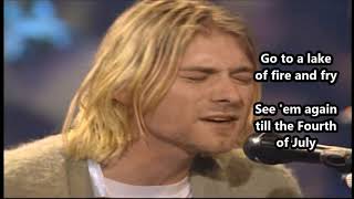 Nirvana - Lake Of Fire (Unplugged) - Lyrics