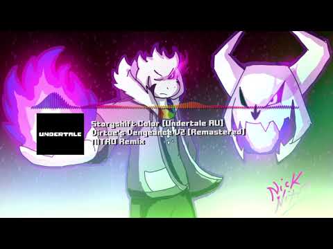 Storyswap Color [Undertale AU] - "Virtue's Vengeance: The Savior's Finale" V2 NITRO Remix