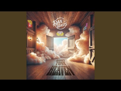 Honky Tonk Heaven - Dax Davis