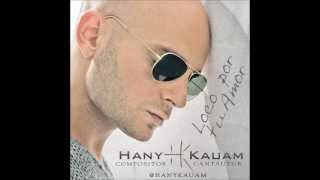 Hany Kauam - Loco Por Tu Amor (Ft. Roming Calderon)