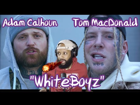 FIRST TIME HEARING | TOM MACDONALD & ADAM CALHOUN - "WHITEBOYZ" | RAP REACTION!!