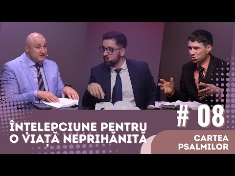 #08 Înţelepciune pentru o viaţă neprihănită / Cartea Psalmilor | Școala de Sabat