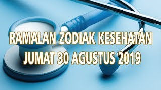 Zodiak Kesehatan Jumat 30 Agustus 2019