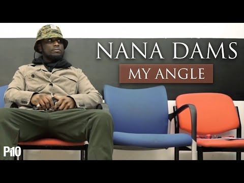 P110 - Nana Dams - My Angle (Prod. By Carns hill x Shomokeh) [Music Video]