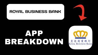 Royal Business Bank App Overview - What To Know